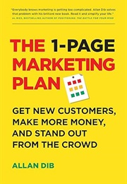 The 1-Page Marketing Plan (Allan Dib)