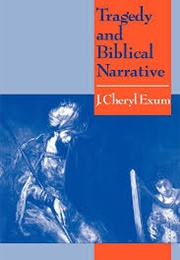 Tragedy and Biblical Narrative (J Cheryl Exum)