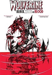 Wolverine: Black, White & Blood (Gerry Duggan)