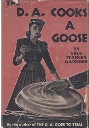 The D.A. Cooks a Goose (Erle Stanley Gardner)