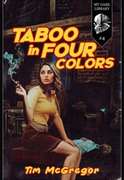 Taboo in Four Colors (Tim McGregor)