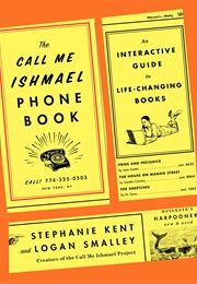 The Call Me Ishmael Phonebook (Stephanie Kent, Logan Smalley)