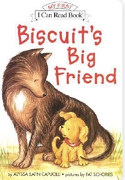 Biscuit's Big Friend (Alyssa Satin Capucilli)