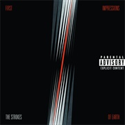 First Impressions of Earth - The Strokes