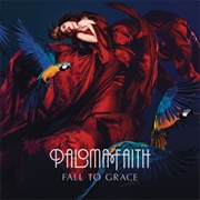 "Never Tear Us Apart" by Paloma Faith