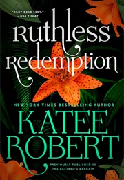 Ruthless Redemption (Katee Robert)