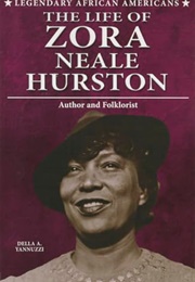 The Life of Zora Neale Hurston (Della A. Yannuzzi)
