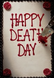 BIRTHDAY: "Happy Death Day" (2017)