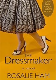 The Dressmaker (Rosalie Ham)
