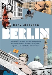 Berlin: Imagine a City (Rory MacLean)