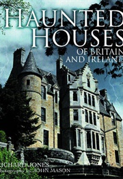 Haunted Houses of Britain and Ireland (Richard Jones)