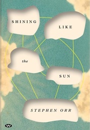 Shining Like the Sun (Stephen Orr)