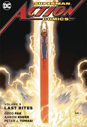 Superman: Action Comics Vol. 9: Last Rites (Greg Pak)