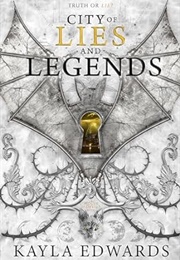 City of Lies and Legends (Kayla Edwards)