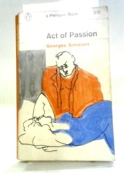 Act of Passion (Georges Simenon)