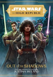 Out of the Shadows (Justina Ireland)