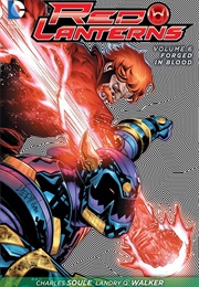 Red Lanterns Vol. 6: Forged in Blood (Charles Soule)