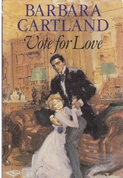 Vote for Love (Barbara Cartland)