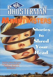 Mindtwisters (Neal Shusterman)