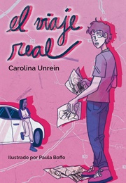 El Viaje Real (Carolina Unrein)