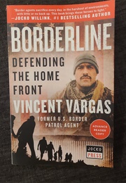 Borderline: Defending the Homefront (Vincent Vargas)