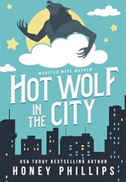 Hot Wolf in the City (Honey Phillips)