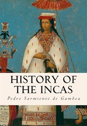 The History of the Incas (Sarmiento De Gamboa, Pedro)