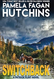 Switchback: A Patrick Flint Novel (Hutchins, Pamela Fagan)