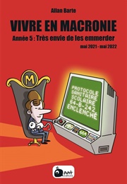 Vivre En MacRonie, Année 5 (Allan Barte)