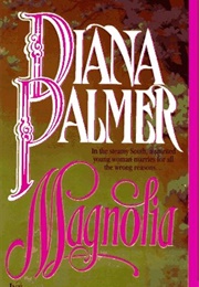 Magnolia (Diana Palmer)