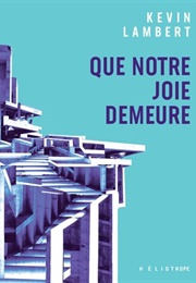 Que Notre Joie Demeure (Kevin Lambert)