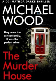 The Murder House (Michael Wood)