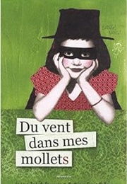 Du Vent Dans Mes Mollets