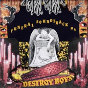 Funeral Soundtrack No. 4 (Destroy Boys)