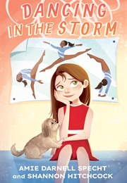 Dancing in the Storm (Amie Darnell Specht)
