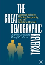 The Great Demographic Reversal (Charles Goodhart, Manoj Pradhan)