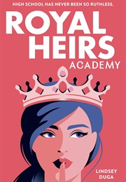 Royal Heirs Academy (Lindsey Duga)