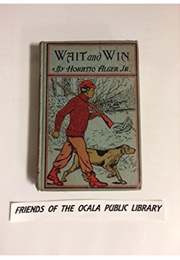 Wait and Win (Horatio Alger Jr.)