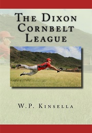 The Dixon Cornbelt League (W. P. Kinsella)