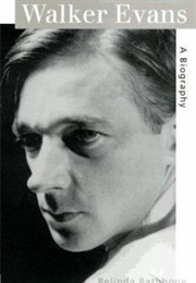 Walker Evans: A Biography (Belinda Rathbone)