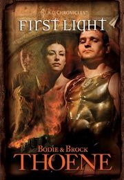 First Light (A.D. Chronicles Book 1) (Thoene, Bodie)