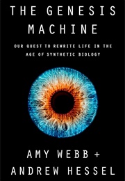 The Genesis Machine (Amy Webb)