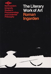 The Literary Work of Art (Ingarden, Roman)