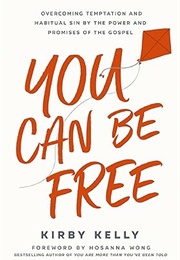 You Can Be Free (Kirby Kelly)