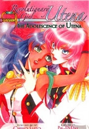 Revolutionary Girl Utena: The Adolescence of Utena (Chico Saitou)