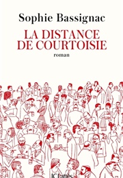 La Distance De Courtoisie (Sophie Bassignac)