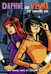 Daphne and Velma: The Vanishing Girl (Josephine Ruby)