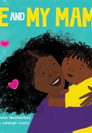 Me and My Mama (Carole Boston Weatherford)