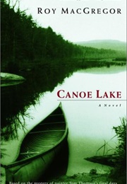 Canoe Lake (Roy MacGregor)