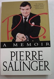 P.S. a Memoir (Pierre Salinger)